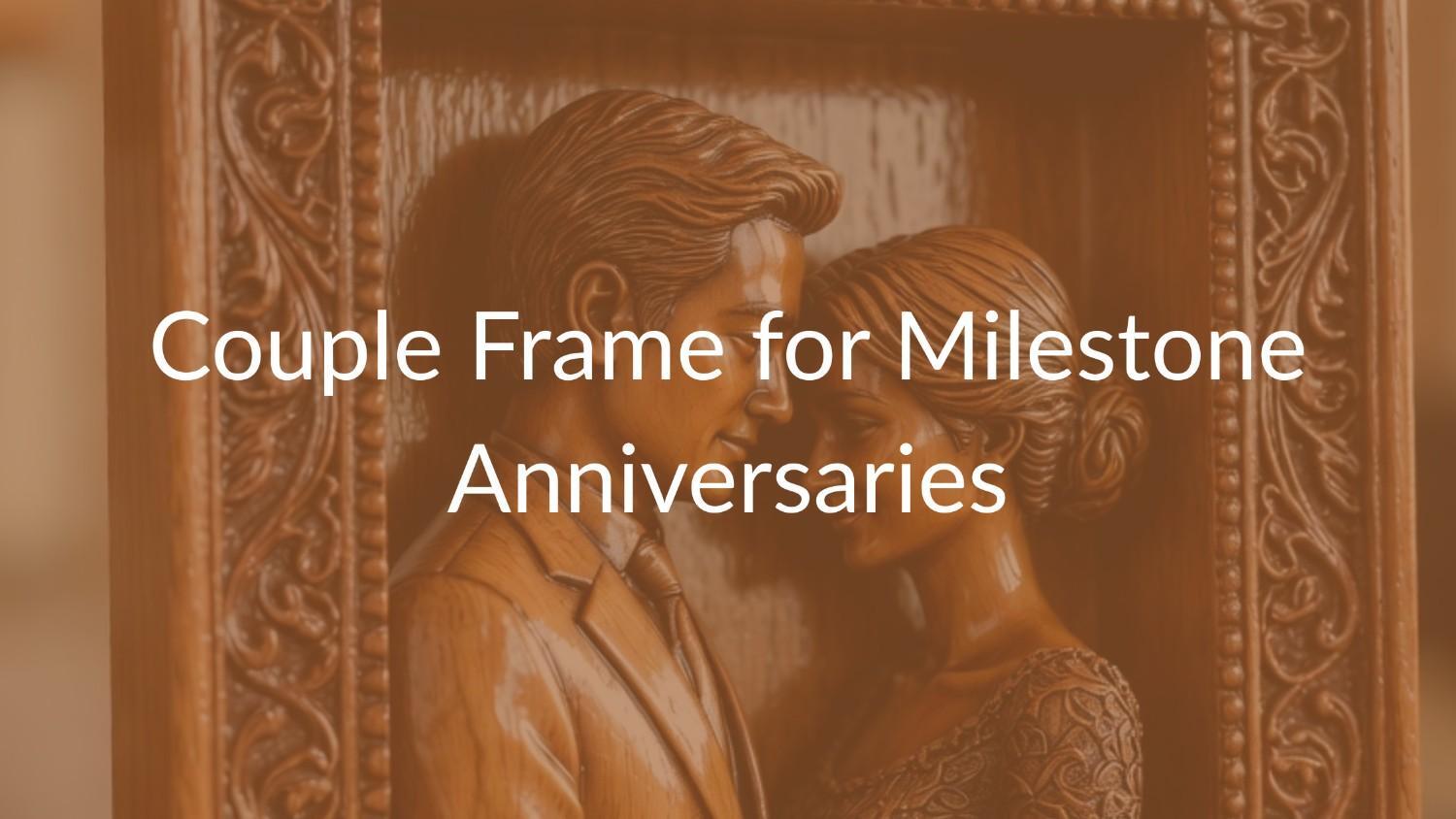 Customizing the "Together Always" Couple Frame for Milestone Anniversaries